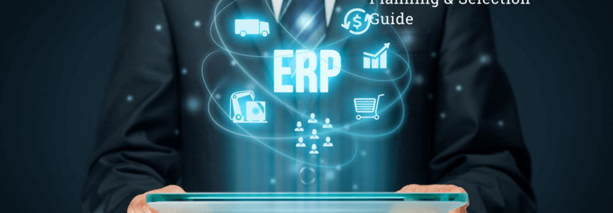 ERP Implementation – ERP Planning & Selection Guide